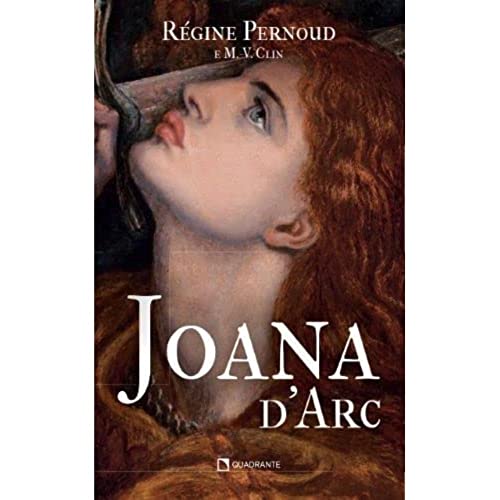 Ler Joana d'Arc, do autor Régine Pernoud; Marie-Véronique Clin