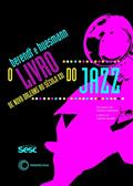 Ler O livro do jazz: De Nova Orleans ao século XXI, do autor Günther Huesmann; Thomas Loewner; Joachim-Ernst Berendt Ler O livro do jazz: De Nova Orleans ao século XXI, do autor Günther Huesmann; Thomas Loewner; Joachim-Ernst Berendt