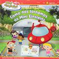 Ler Mini Einsteins. Como nos Tornamos os Mini Einsteins - Coleção Playhouse Disney, do autor Marcy Kelman Ler Mini Einsteins. Como nos Tornamos os Mini Einsteins - Coleção Playhouse Disney, do autor Marcy Kelman