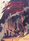 Ler Assassinos da Alvorada. Os Caçadores Se Tornam a Caça - Volume 9, do autor Darren Shan Ler Assassinos da Alvorada. Os Caçadores Se Tornam a Caça - Volume 9, do autor Darren Shan