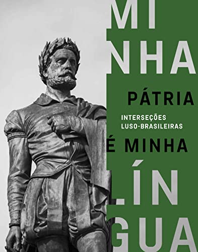 Ler MINHA PÁTRIA É MINHA LÍNGUA: INTERSEÇÕES LUSO-BRASILEIRAS, do autor Paulo Herkenhoff; Silvia Finguerut Ler MINHA PÁTRIA É MINHA LÍNGUA: INTERSEÇÕES LUSO-BRASILEIRAS, do autor Paulo Herkenhoff; Silvia Finguerut