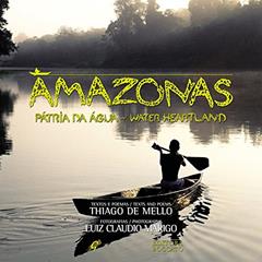 Amazonas - pátria da água: water heartland, do autor Thiago de Mello