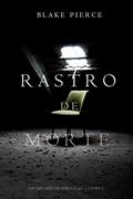 Ler Rastro de Morte (Um Mistério de Keri Locke--Livro 1), do autor Blake Pierce Ler Rastro de Morte (Um Mistério de Keri Locke--Livro 1), do autor Blake Pierce
