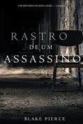 Ler Rastro de um Assassino (Um Mistério de Keri Locke--Livro 2), do autor Blake Pierce Ler Rastro de um Assassino (Um Mistério de Keri Locke--Livro 2), do autor Blake Pierce