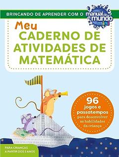 Meu caderno de atividades de matemática: 96 jogos e passatempos para desenvolver as habilidades da criança, do autor Keri Brown