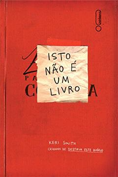 Isto Não É Um Livro, do autor Keri Smith
