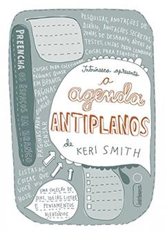 A Agenda Antiplanos, do autor Keri Smith