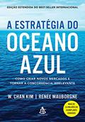 Ler A estratégia do oceano azul: Como criar novos mercados e tornar a concorrência irrelevante, do autor W. Chan Kim; Renée Mauborgne Ler A estratégia do oceano azul: Como criar novos mercados e tornar a concorrência irrelevante, do autor W. Chan Kim; Renée Mauborgne