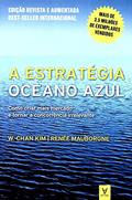 Ler A Estratégia do Oceano Azul. Como Criar Mais Mercado e Tornar a Concorrência Irrelevante, do autor Renée Mauborgne; W. Chan Kim Ler A Estratégia do Oceano Azul. Como Criar Mais Mercado e Tornar a Concorrência Irrelevante, do autor Renée Mauborgne; W. Chan Kim
