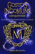 Ler Gostos Incomuns (e Irrelevantes) (Major International Academy), do autor Jéssica Ilha da Silva