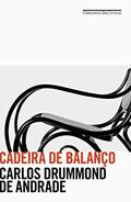 Ler Cadeira de balanço, do autor Carlos Drummond de Andrade Ler Cadeira de balanço, do autor Carlos Drummond de Andrade