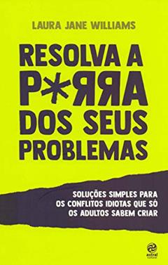 Resolva a p*rra dos seus problemas - Pocket, do autor Laura Jane Williams