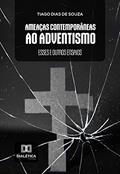 Ler AMEAÇAS CONTEMPORÂNEAS AO ADVENTISMO: Esses e outros ensaios, do autor Tiago Dias de Souza Ler AMEAÇAS CONTEMPORÂNEAS AO ADVENTISMO: Esses e outros ensaios, do autor Tiago Dias de Souza