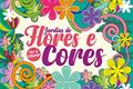 Ler Jardins De Flores E Cores, do autor Editora Lafonte