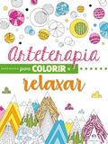Ler Arteterapia para colorir e relaxar, do autor Ciranda Cultural
