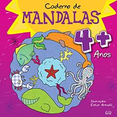 Caderno de mandalas 4 + anos, do autor Esther Armadá