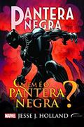Ler Pantera Negra: quem é o Pantera Negra?, do autor Jesse J. Holland