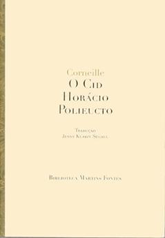 O Cid/Horácio /Polieucto, do autor Corneille