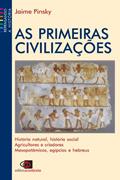 Ler As Primeiras civilizações, do autor Jaime Pinsky
