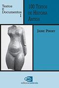 Ler 100 textos de história antiga: Volume 1, do autor Jaime (Organizador) Pinsky Ler 100 textos de história antiga: Volume 1, do autor Jaime (Organizador) Pinsky
