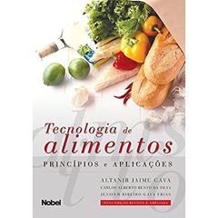Tecnologia de alimentos : Princípios e aplicações, do autor Altanir Jaime Gava