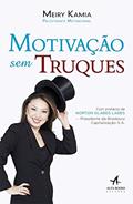 Ler Motivação sem Truques, do autor Meiry Kamia