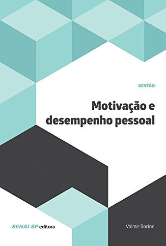 Motivação e Desempenho Pessoal, do autor Valmir Borine