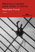 Ler Motivos e razões para matar e morrer, do autor Reginaldo Prandi