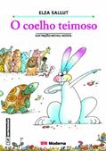 Ler Coelho Teimoso, do autor Elza Sallut
