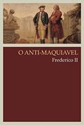 Ler O anti-Maquiavel, do autor Frederico II Ler O anti-Maquiavel, do autor Frederico II
