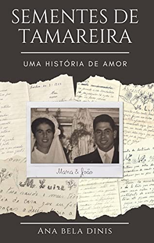 Ler Sementes de Tamareira: Uma história de amor, do autor Ana Dinis
