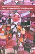 Ler Políticas e Poéticas do Inconformismo, do autor Franco Renato; Oliveira Paula Ramos de