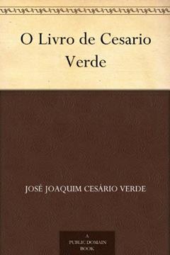 O Livro de Cesario Verde, do autor José Joaquim Cesário Verde