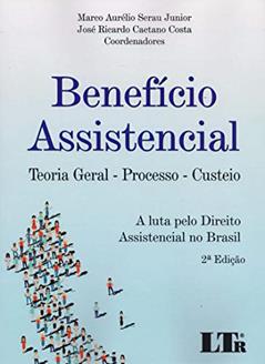 Benefício Assistencial, do autor Marco Aurélio Serau Junior; José Ricardo Caetano Costa