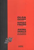 Ler Anima Animalis - Voz de Bichos Brasileiros: Poesia: Nove Hai-kais e um Poema Longo, do autor Olga Savary Ler Anima Animalis - Voz de Bichos Brasileiros: Poesia: Nove Hai-kais e um Poema Longo, do autor Olga Savary