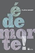 Ler É de Morte!, do autor Flávia Savary