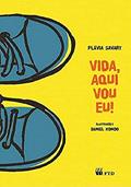 Ler Vida, Aqui vou eu!, do autor Flávia Savary Ler Vida, Aqui vou eu!, do autor Flávia Savary