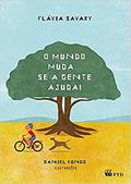 Ler O Mundo Muda... se a Gente Ajuda!, do autor Flávia Savary Ler O Mundo Muda... se a Gente Ajuda!, do autor Flávia Savary