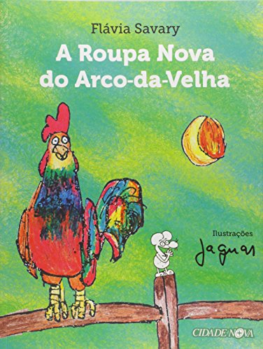Ler Roupa Nova do Arco da Velha, A, do autor Flavia Savary Ler Roupa Nova do Arco da Velha, A, do autor Flavia Savary