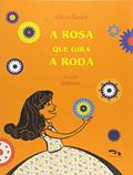 Ler A Rosa que Gira a Roda, do autor Flávia Savary