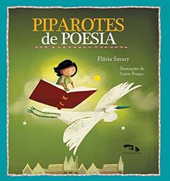 Piparotes de Poesia, do autor Flávia Savary