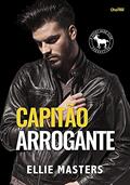 Ler Capitão Arrogante (Cocky Hero Club - Versão Português Brasil Livro 4), do autor Ellie Master