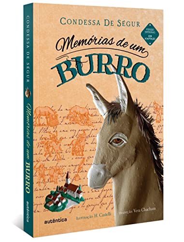 Ler Memórias de um burro - Nova Edição, do autor Condessa de Ségur Ler Memórias de um burro - Nova Edição, do autor Condessa de Ségur