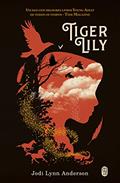 Ler Tiger Lily, do autor Jodi Lynn Anderson