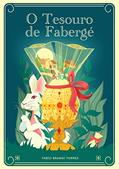Ler O Tesouro de Fabergé, do autor Fabio Brandi Torres Ler O Tesouro de Fabergé, do autor Fabio Brandi Torres