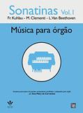 Ler Sonatinas - Vol. I - Músicas para órgão: Kuhlau, Clementi e Beethoven, do autor Ana Mary de Cervantes