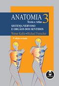 Ler Anatomia - Texto e Atlas: Volume 3: Sistema Nervoso e Órgãos dos Sentidos, do autor Werner Kahle Ler Anatomia - Texto e Atlas: Volume 3: Sistema Nervoso e Órgãos dos Sentidos, do autor Werner Kahle