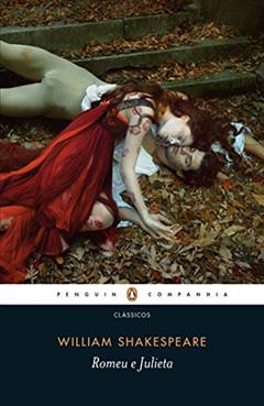 Romeu e Julieta, do autor William Shakespeare