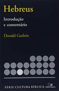 Ler Série Introdução e Comentário - Hebreus, do autor Donald Guthrie