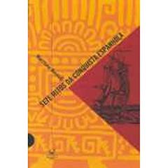 Sete Mitos da Conquista Espanhola, do autor Matthew Restall
